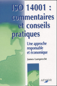 ISO 14001 : COMMENTAIRES ET CONSEILS PRATIQUES - LAMPRECHT J