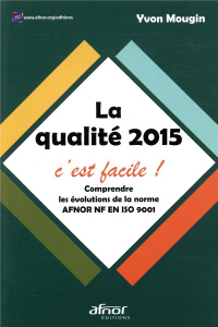 La qualité 2015 c'est facile ! - Mougin Yvon