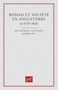 Roman et société en Angleterre au XVIIIe siècle - Ducrocq J