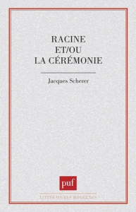 Racine et-ou la cérémonie - Scherer Jacques
