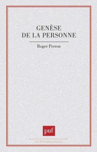 Genèse de la personne - Perron Roger