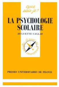 La Psychologie scolaire - Caglar Huguette