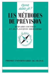 Les méthodes de prévision. 3e édition - Coutrot Bernard ; Droesbeke Jean-Jacques