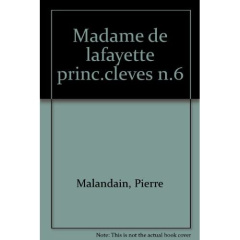 Madame de Lafayette, La Princesse de Clèves - Malandain Pierre