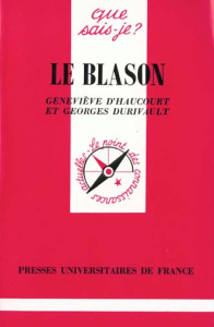 Le blason. 10e édition - Haucourt Geneviève ; Durivault Georges