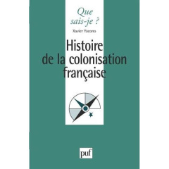 Histoire de colonisation française. 7e édition - Yacono Xavier