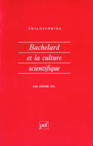 Bachelard et la culture scientifique - Gil Didier