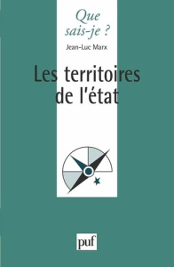 Les territoires de l'Etat - Marx Jean-Luc