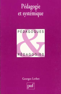 Pédagogie et systémique - Lerbet Georges