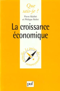 La croissance économique - Maillet Pierre ; Rollet Philippe