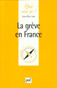 La grève en France - Juès Jean-Paul