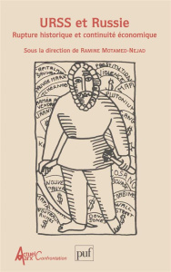 URSS et Russie. Rupture historique et continuité économique - Motamed Nejad Ramine