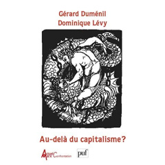Au-delà du capitalisme ? - Duménil Gérard ; Lévy Dominique