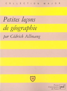 Petites leçons de géographie - Allmang Cédrick