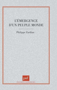 L'émergence d'un peuple monde - Zarifian Philippe