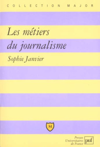 Les métiers du journalisme - Janvier Sophie