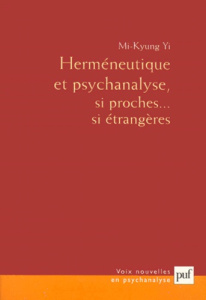 Herméneutique et psychanalyse, si proches... si étrangères - Yi Mi-Kyung