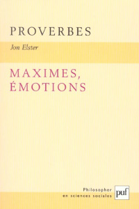Proverbes, maximes, émotions - Elster Jon