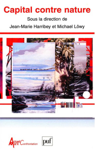 Capital contre nature - Löwy Michael ; Harribey Jean-Marie