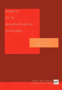 Aspects de la mondialisation politique - Baechler Jean ; Kamrane Ramine