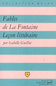 Fables de La Fontaine. Leçon littéraire - Guillot Isabelle