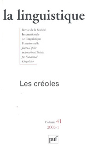 La linguistique Volume 41 N° 1/2005 : Les créoles - Hazaël-Massieux Marie-Christine ; Fattier Dominiqu