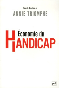 Economie du handicap - Triomphe Annie