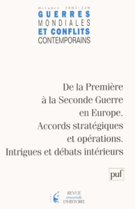 Guerres mondiales et conflits contemporains N° 220, Octobre 2005 : De la Première à la Seconde Guerr - Allain Jean-Claude ; Lemay Benoît ; Garraud Philip