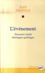 Histoire et savoir philosophique. Tome 1, L'événement - Juranville Alain