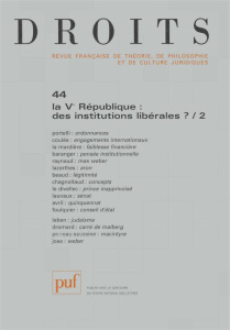 Droits N° 44/2007 : La Ve République : des institutions libérales ? Tome 2 - Portelli Hugues ; Coulée Frédérique ; La Mardière
