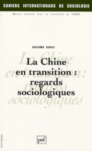 Cahiers internationaux de sociologie N° 122, Janvier-Juin 2007 : La Chine en transition : regards so - Merle Aurore ; Zhang Lun