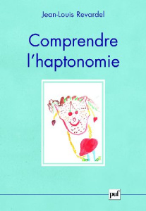 Comprendre l'haptonomie - Revardel Jean-Louis