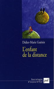 L'enfant de la distance - Guénin Didier-Marie