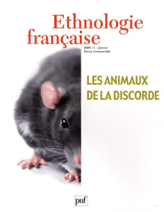 Ethnologie française N° 1, Janvier 2009 : Les animaux de la discorde - Roué Marie ; Manceron Vanessa ; Collomb Gérard ; M
