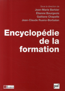 Encyclopédie de la Formation - Barbier Jean-Marie ; Bourgeois Etienne ; Chapelle