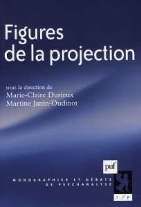Figures de la projection - Durieux Marie-Claire ; Janin-Oudinot Martine ; Che