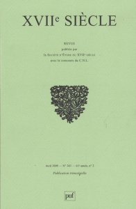 XVIIe siècle N° 243, Avril 2009 - Constant Jean-Marie ; Génetiot Alain ; Vialleton J
