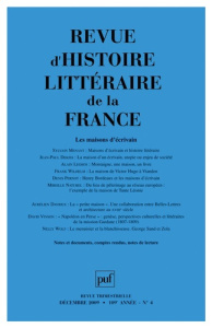 Revue d'histoire littéraire de la France N° 4 : Les maisons d'écrivain - Menant Sylvie ; Dekiss Jean-Paul ; Legros Alain ;