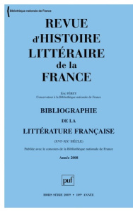 Revue d'histoire littéraire de la France Hors-série 2009 : Bibliographie de la littérature française - Férey Eric