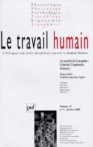 Le travail humain Volume 72 N° 1, Janvier 2009 : Les activités de Conception : Créativité, Coopérati - Chevalier Aline ; Anceaux Françoise ; Tijus Charle