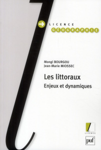 Les littoraux. Enjeux et dynamiques - Miossec Jean-Marie ; Bourgou Mongi