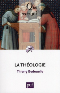 La théologie. 2e édition - Bedouelle Thierry