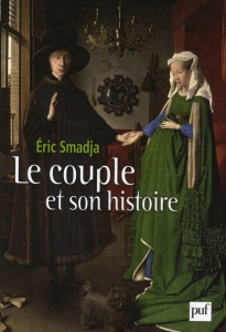 Le couple et son histoire - Smadja Eric