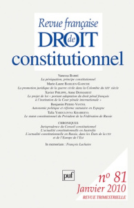 Revue française de Droit constitutionnel N° 81, Janvier 2010 - Barbé Vanessa ; Philippe Xavier ; Basilien-Gainche