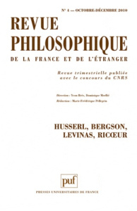 Revue philosophique N° 4 Octobre-Décembre 2010 : Husserl, Bergson, Levinas, Ricoeur - Brès Yvon ; Merllié Dominique ; Pellegrin Marie-Fr