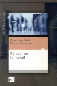 Réinventer le travail - Méda Dominique ; Vendramin Patricia