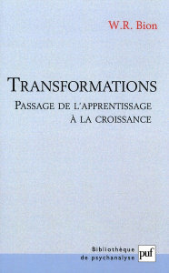Transformations. Passage de l'apprentissage à la croissance - Bion Wilfred R. ; Robert François