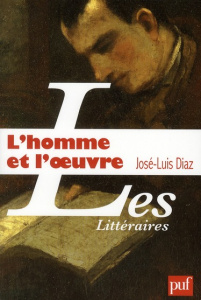 L'homme et l'oeuvre. Contribution à une histoire de la critique - Diaz José-Luis