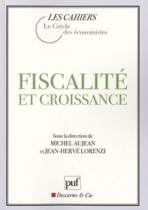 Fiscalité et croissance - Aujean Michel ; Lorenzi Jean-Hervé