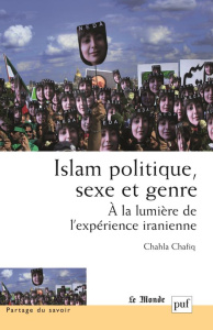 Islam politique, sexe et genre. A la lumière de l'expérience iranienne - Chafiq Chahla ; Costa-Lascoux Jacqueline
